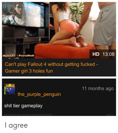 C-Brown reccomend play fallout without getting fucked gamer
